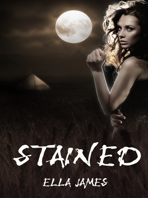 Title details for Stained by Ella James - Available